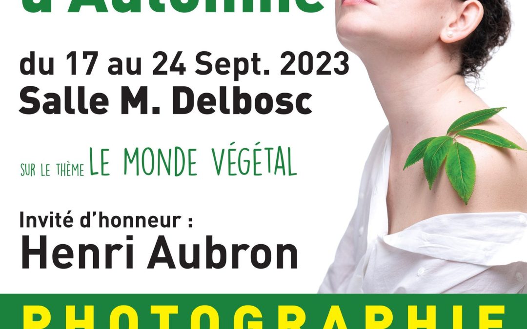Montech, 5ème Salon d’Automne: “Le monde végétal” 17 au 24 septembre 2023